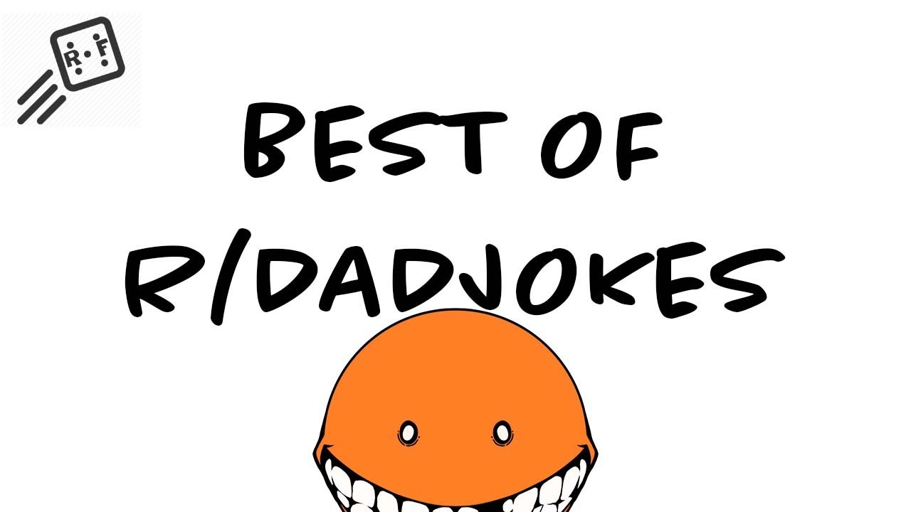 Best of r/Dadjokes
