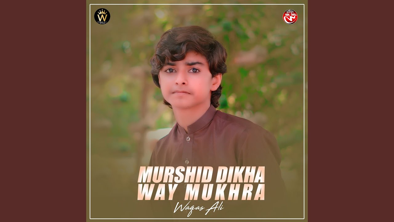 Murshid Dikha Way Mukhra