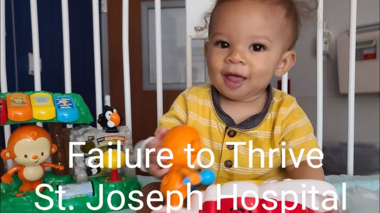 Failure to Thrive/ 9 months old Baby X / St. Joesph Hospital; Tampa, Fl !