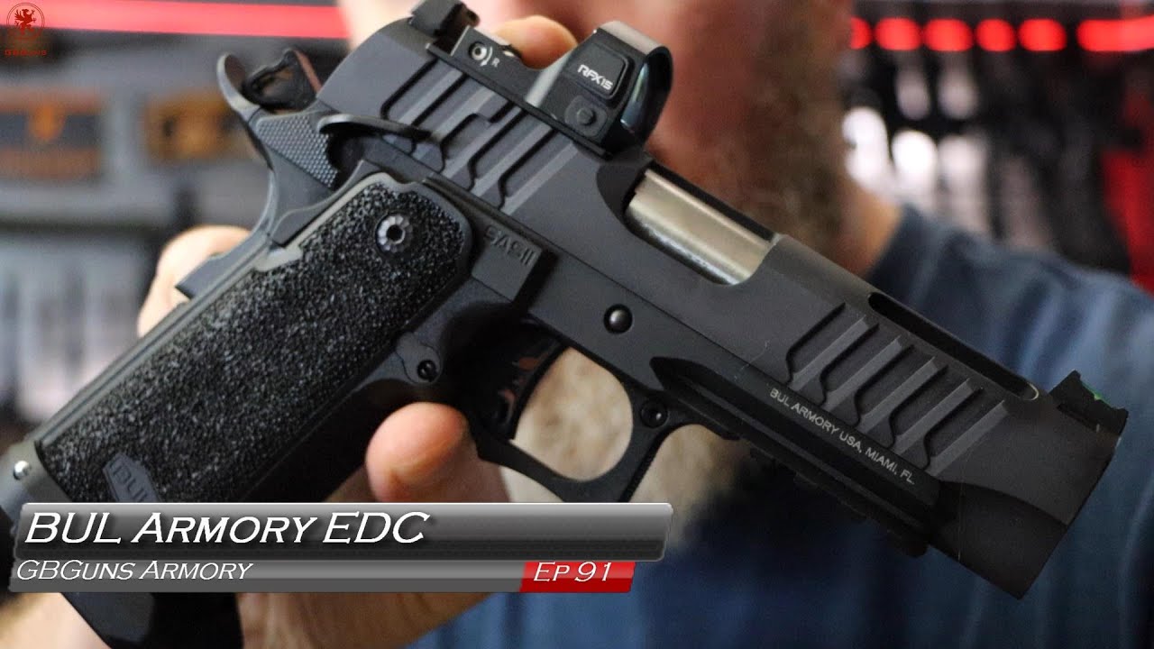 GBGuns Armory Ep 92 BUL Armory EDC