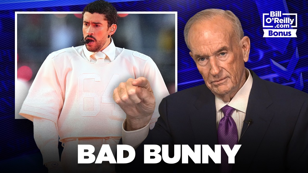 Bill O'Reilly o Bad Bunny Money