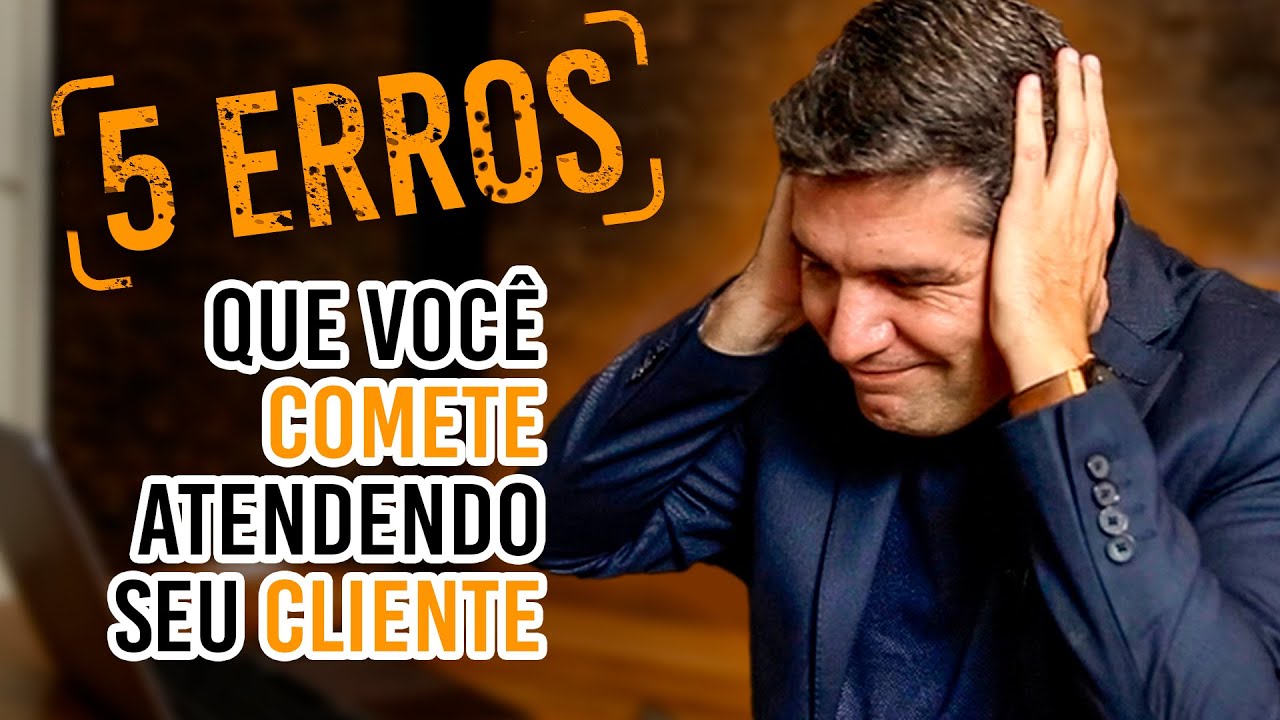 5 ERROS FATAIS NO ATENDIMENTO AO CLIENTE QUE PODEM COLOCAR O SEU NEGÓCIO EM RISCO