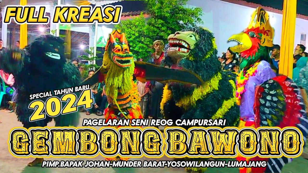 ATRAKSI KREASI REOG GEMBONG BAWONO-BAPAK JOHAN-MUNDER BARAT-SPECIAL TAHUN BARU 2024 LIVE DAWUHAN LOR