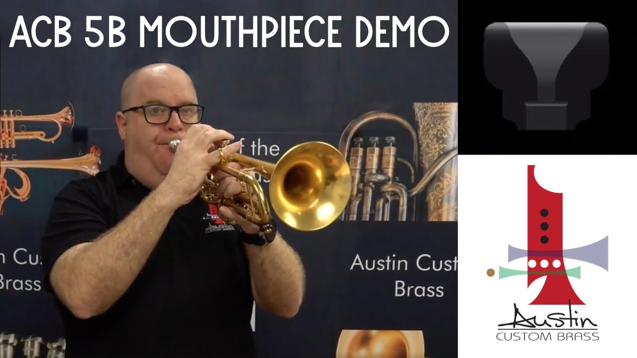 ACB 5B Mouthpiece Demo - Based on the New York Bach 5B with a Comfortable Updated ACB Rim