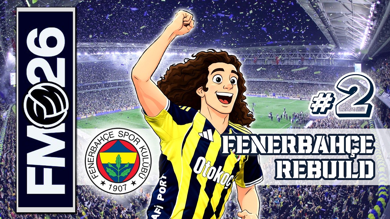 Yavaş Yavaş Lige Hazırlanıyoruz ! | Fenerbahçe Rebuild #2 | Football Manager 26 | #fm26