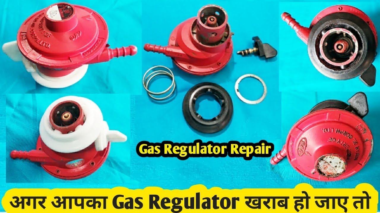 अगर आपका Gas Regulator खराब हो जाए तो // How To Repair Gas Regulator At Home