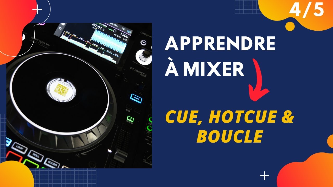 TUTO DJ [4/5] - Apprendre à mixer - DJ comment faire une boucle (loop) et personnaliser ses mix