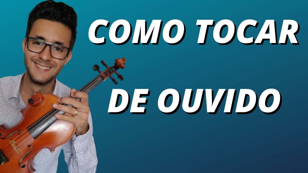 COMO TOCAR DE OUVIDO