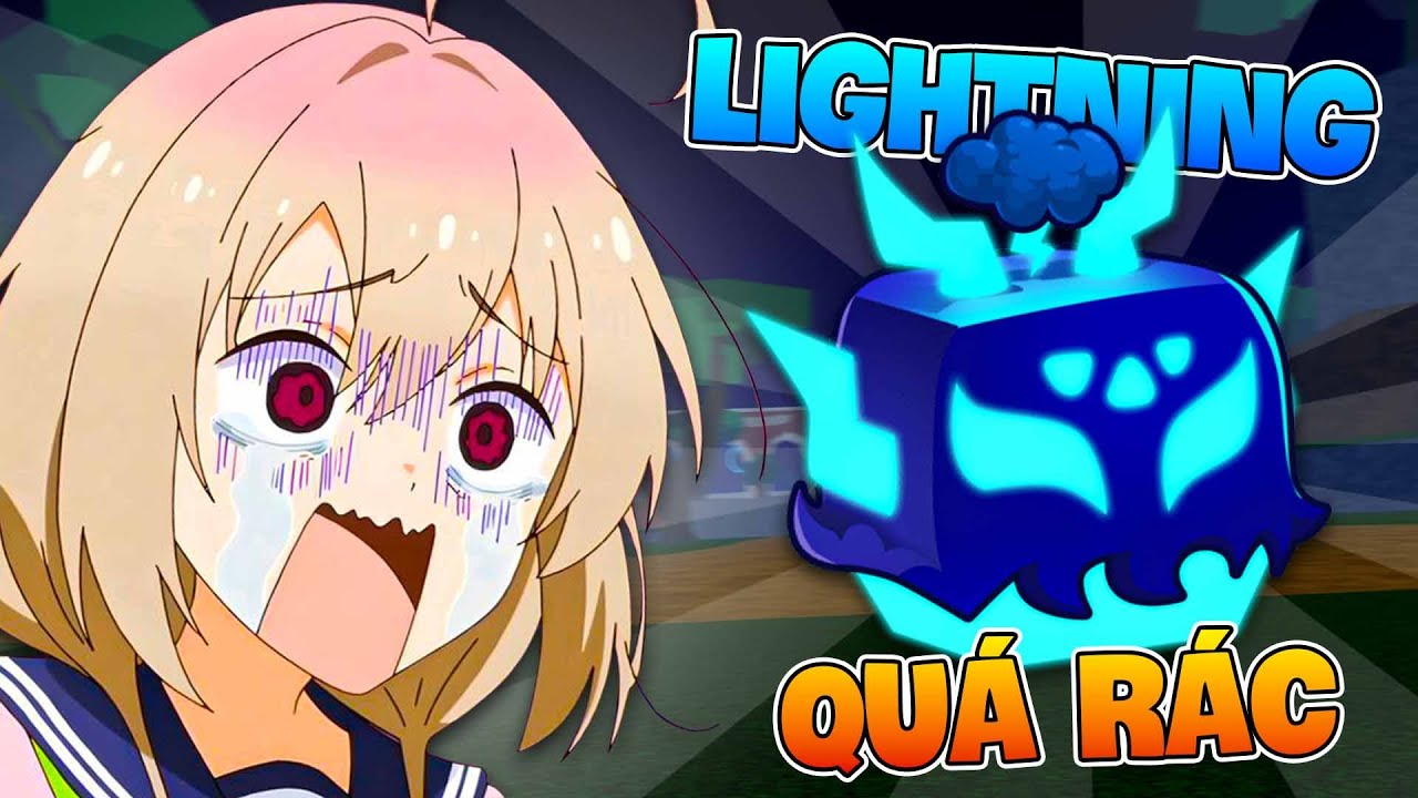 LIGHTNING NGON HƠN MẸ CỦA BẠN...admin blox kid | Blox Fruits