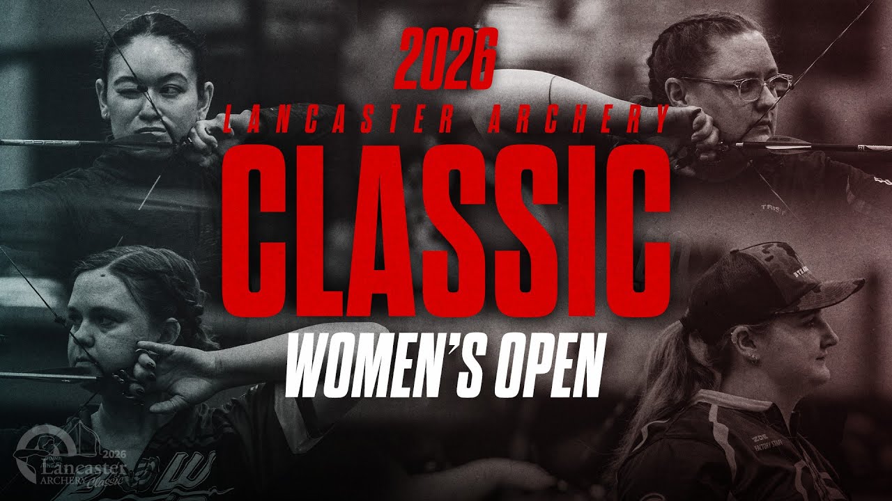 2026 Lancaster Archery Classic | Women’s Open Finals Matches