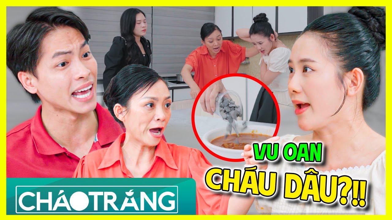 VU OAN Cháu Dâu, Cả Nhà TƯƠNG TÁC Không Thương Tiếc?!!! | Cháo Trắng | Phim Việt Nam 2026