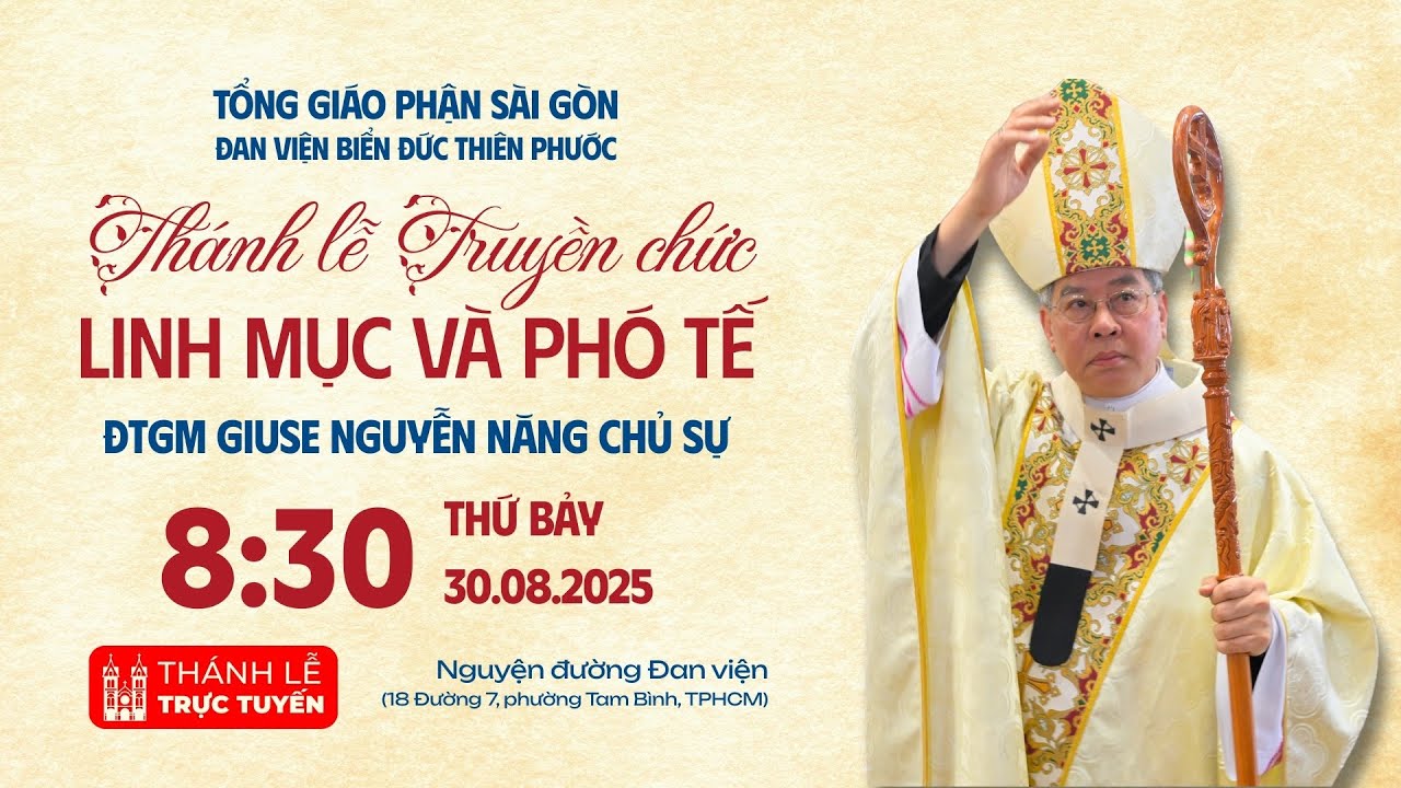 Thánh lễ Truyền chức Linh mục & Phó tế Đan viện Biển Đức Thiên Phước | 8:30 ngày 30-8-2025