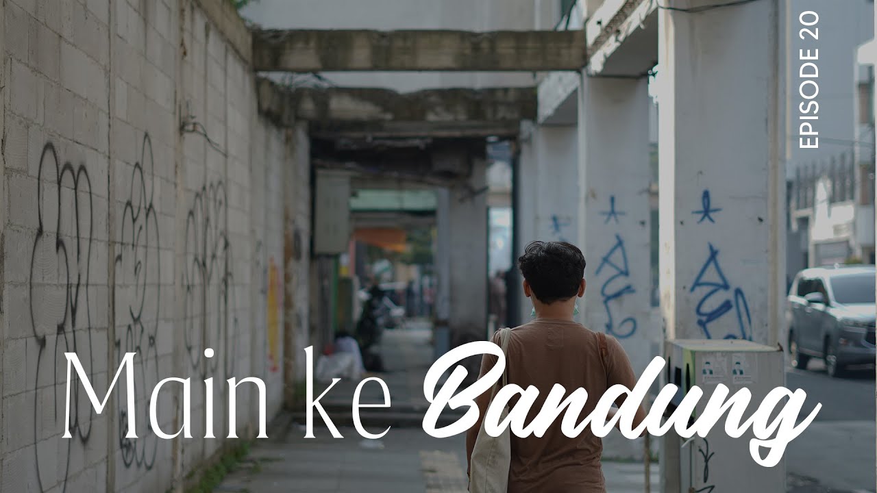Diriku Dan 35mm Main ke BANDUNG - Episode 20 | Cira 800