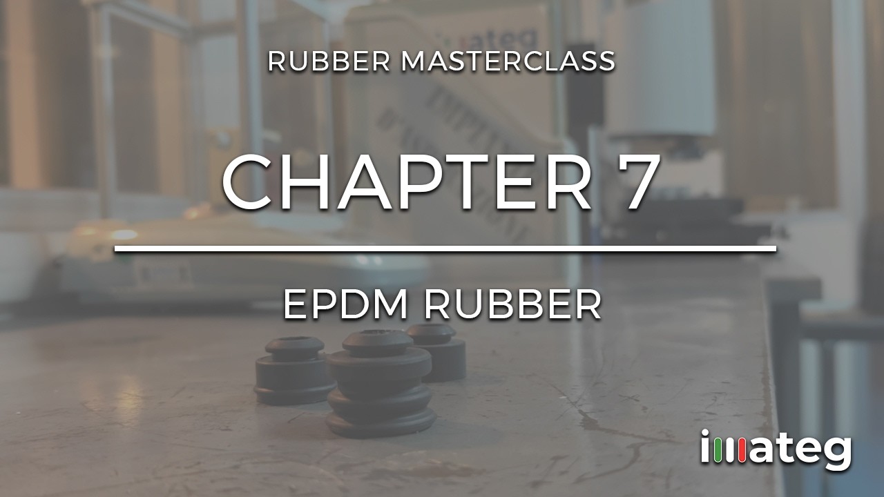 Rubber Masterclass &ndash; Chapter 7 | EPDM Rubber