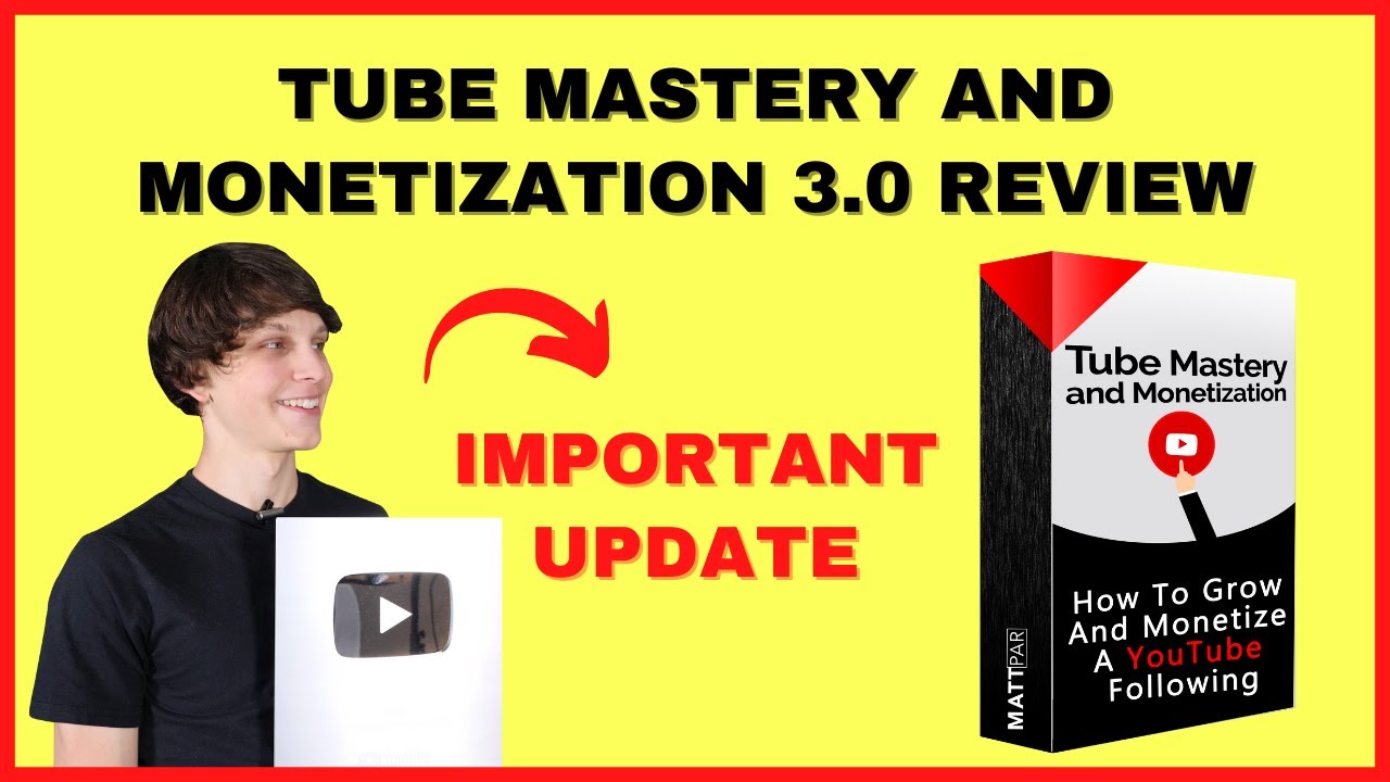 🛑 Matt Par Tube Mastery and Monetization 3.0 Review ⚠️ [Important Update]