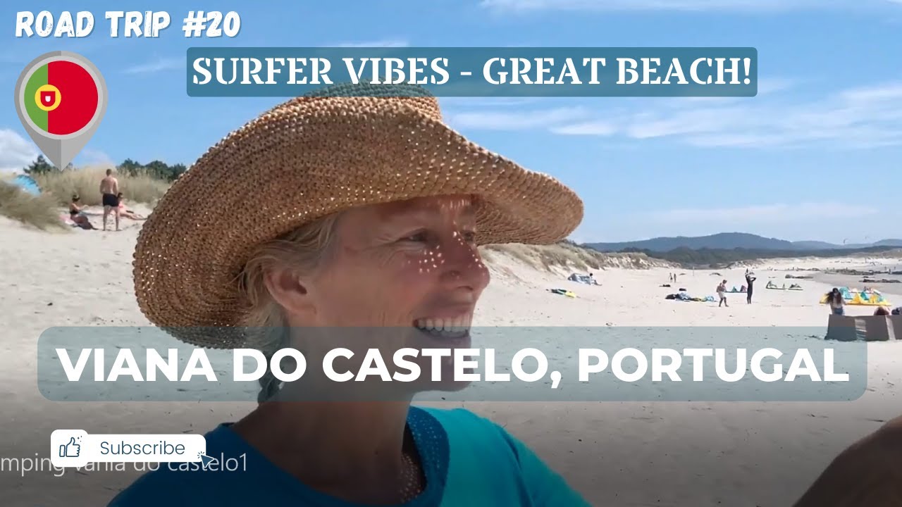 You like Surfing? Come Here! | Viana do Castelo, Camping Orbitur PT Road Trip Europe #20