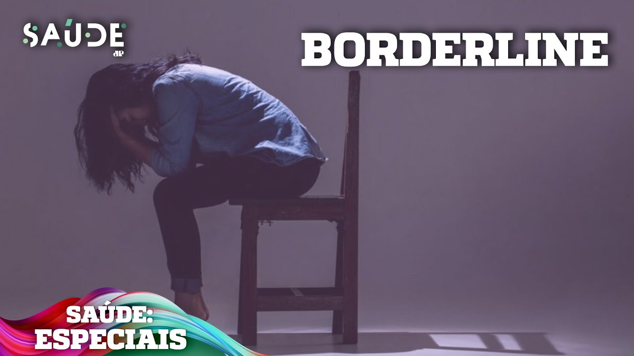 O transtorno de personalidade BORDERLINE: Sintomas, diagnóstico e tratamento | JOVEM PAN SAÚDE