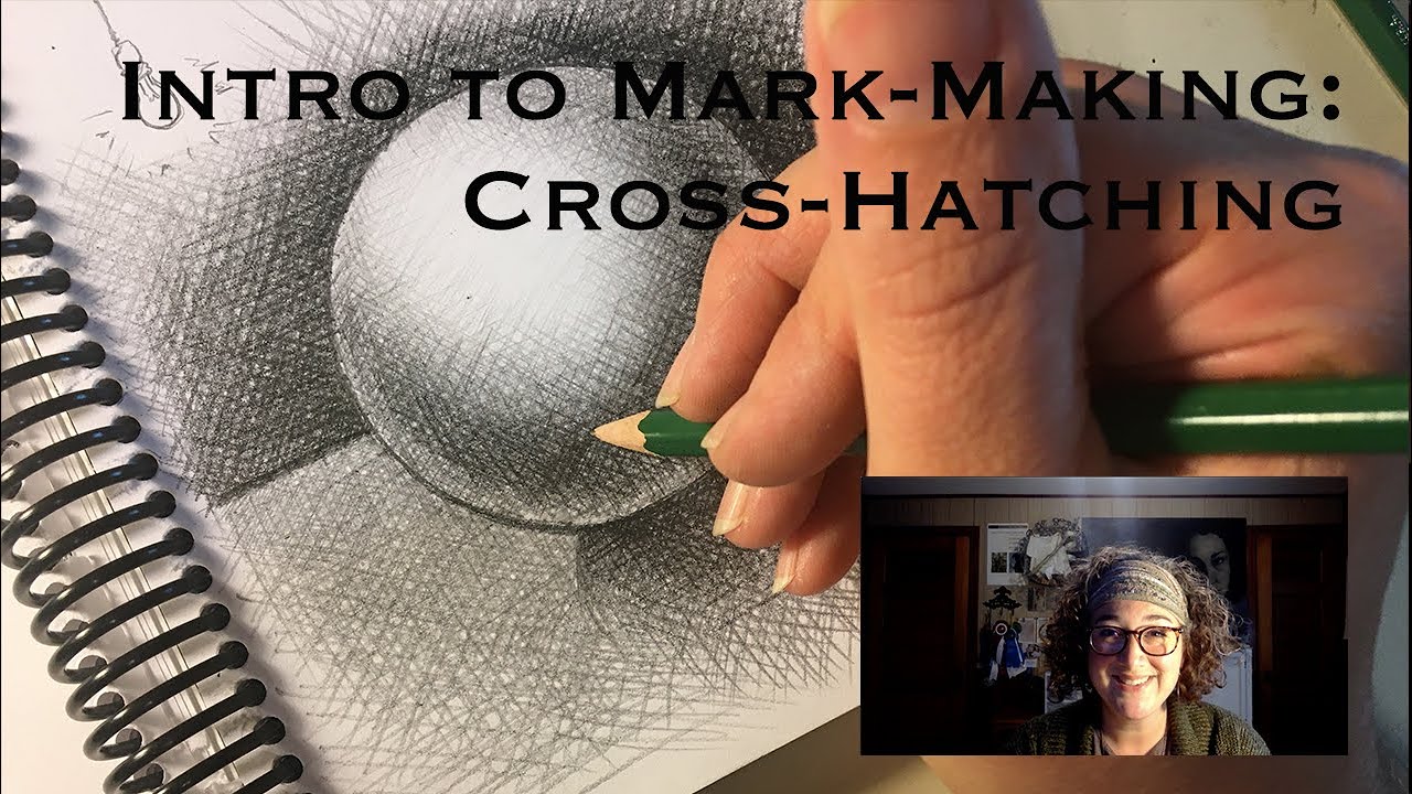 Intro to Mark-Making: Cross Hatching