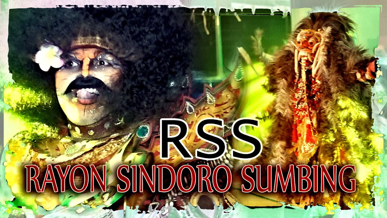 RSS - RAYON SINDORO SUMBING - JARAN KEPANG - LIVE KUNDEN DALEMAN TEGOWANUH - 2019 FUL HD
