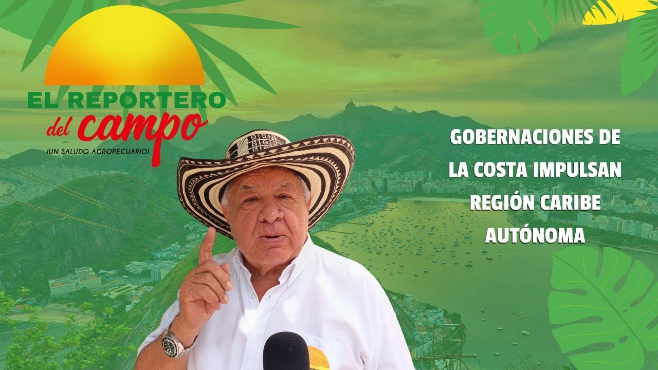 GOBERNACIONES DE LA COSTA IMPULSAN REGIÓN CARIBE AUTÓNOMA