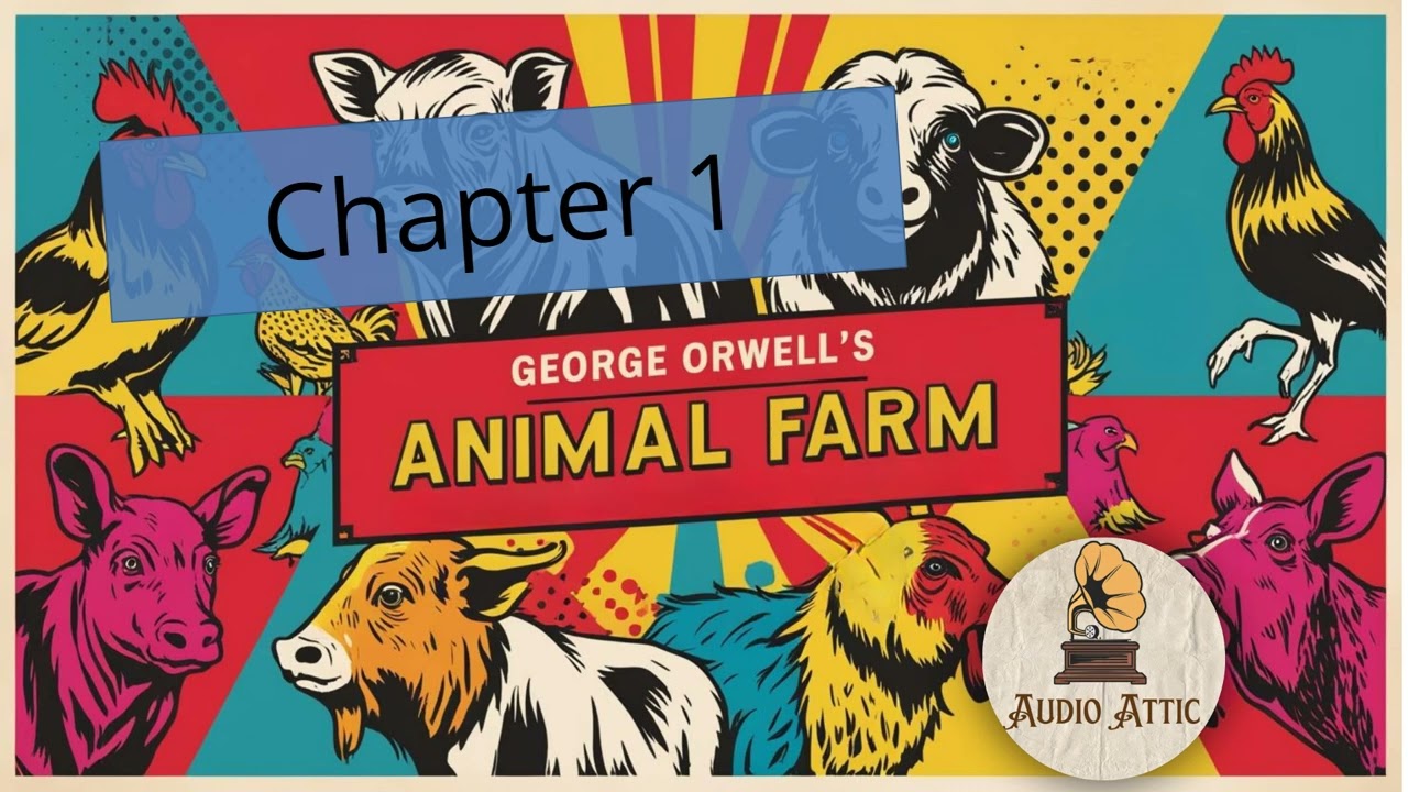 Chapter 1 Animal Farm by George Orwell | The Speech That Sparked a Revolution 🐷