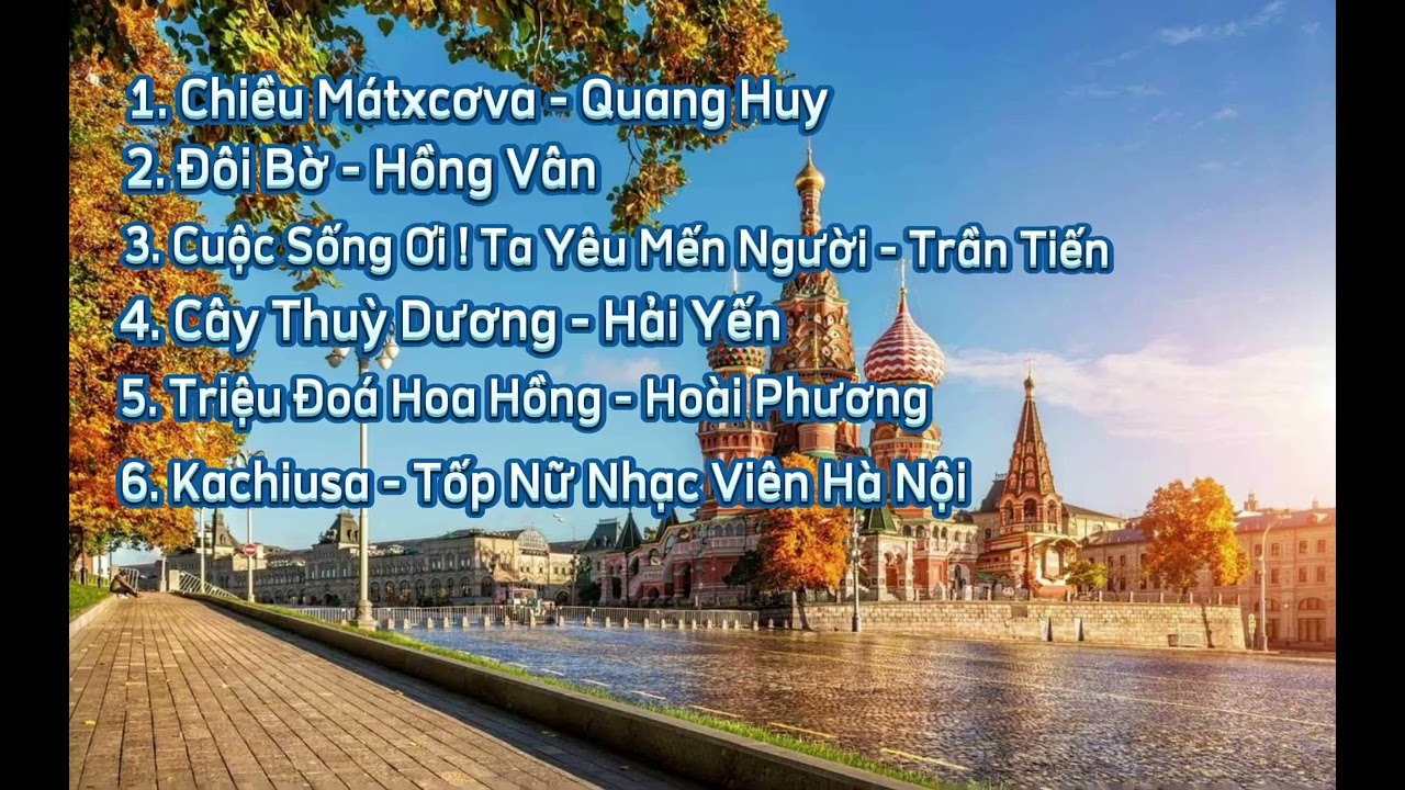 Những Bài Hát Trữ Tình Nga Hay Nhất Năm 2024