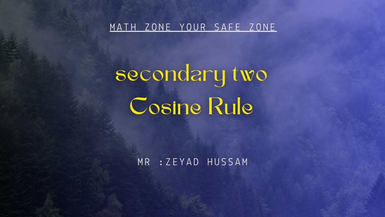 Cosine Rule ''Secondary Two''