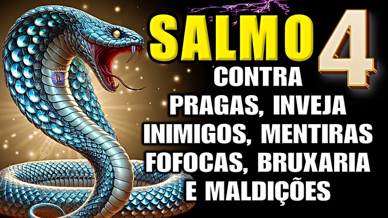⭐SALMO 4: Para EXPULSAR Pragas, Bruxarias, Inveja, Inimigos, Maldições e todo mal.