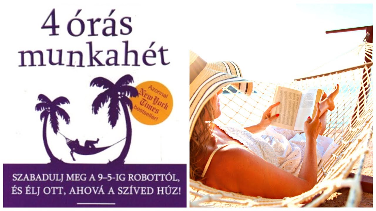 4 ÓRÁS MUNKAHÉT 🌞 Szabadulj meg a 9-5-ig robottól!
