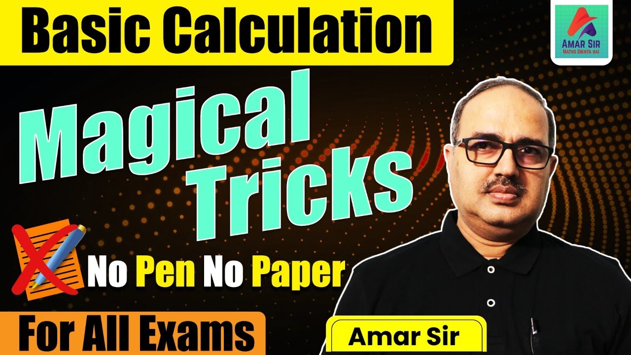 Basic Calculation Tricks | Magical Tricks | For All Exams | Bank PO/SSC CGL/RRB NTPC | Amar Sir