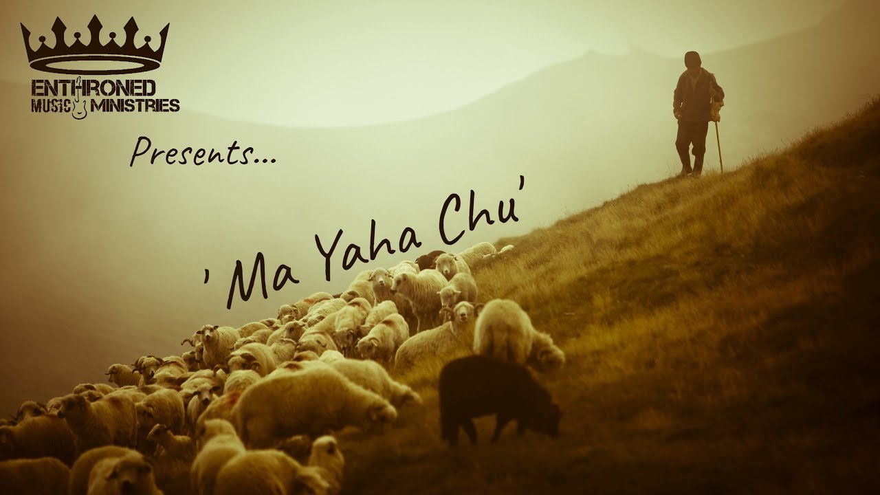 'Ma Yaha Chu' by Enthroned Music Ministries (Here I am O Lord)