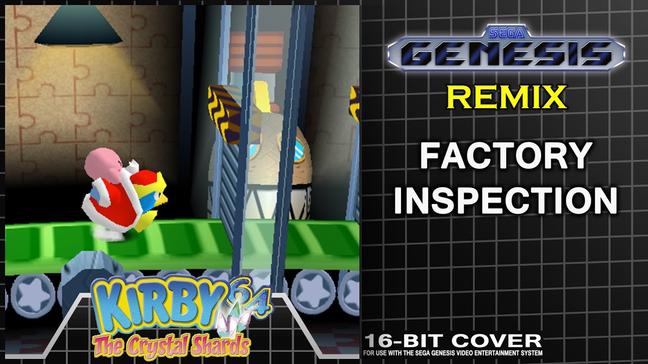 Kirby 64 - Factory Inspection (SEGA Genesis Remix)