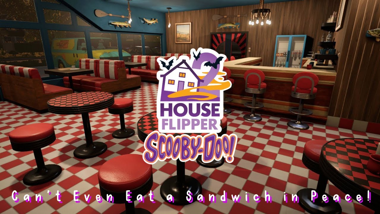 House Flipper 2 | Can't Even Eat a Sandwich in Peace! | Scooby-Doo DLC Job (No Commentary)