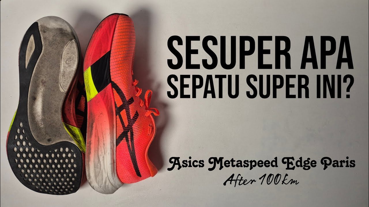 Asics Metaspeed Edge Paris (After 100km)