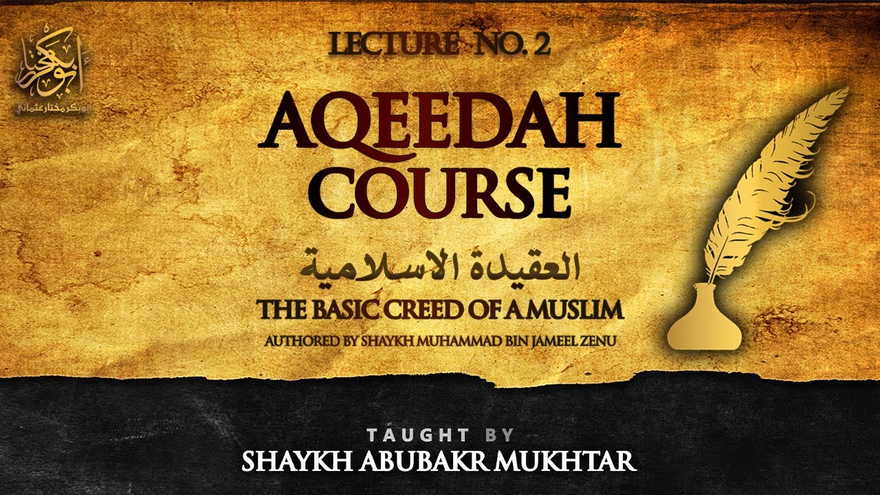 Mukhtasar Aqeedatul Islamiyah #2 | Aqeedah Course | Sheikh Abubakar Mukhtar Ahmad