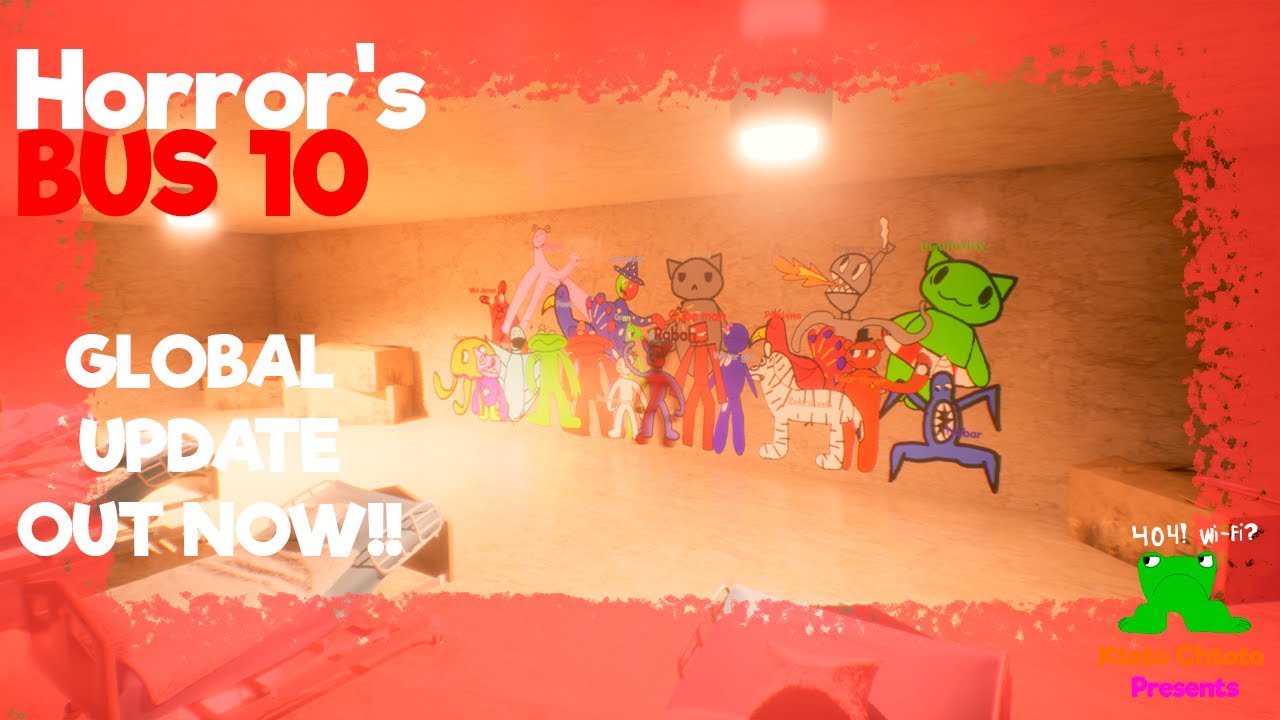 Horror's Bus 10 - GLOBAL UPDATE!!!