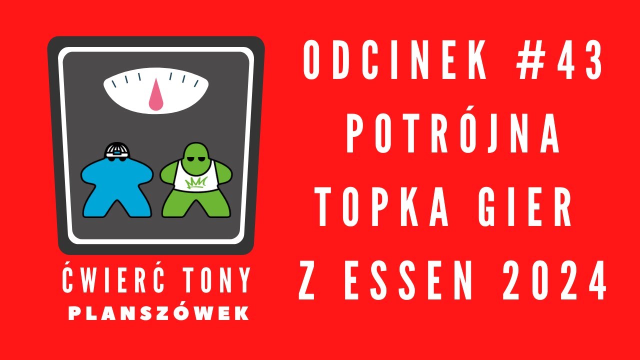 Ćwierć tony planszówek #43 - Potrójny TOP gier z Essen 2024