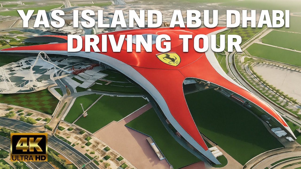 4K Driving Tour - 🇦🇪 Yas Island Abu Dhabi
