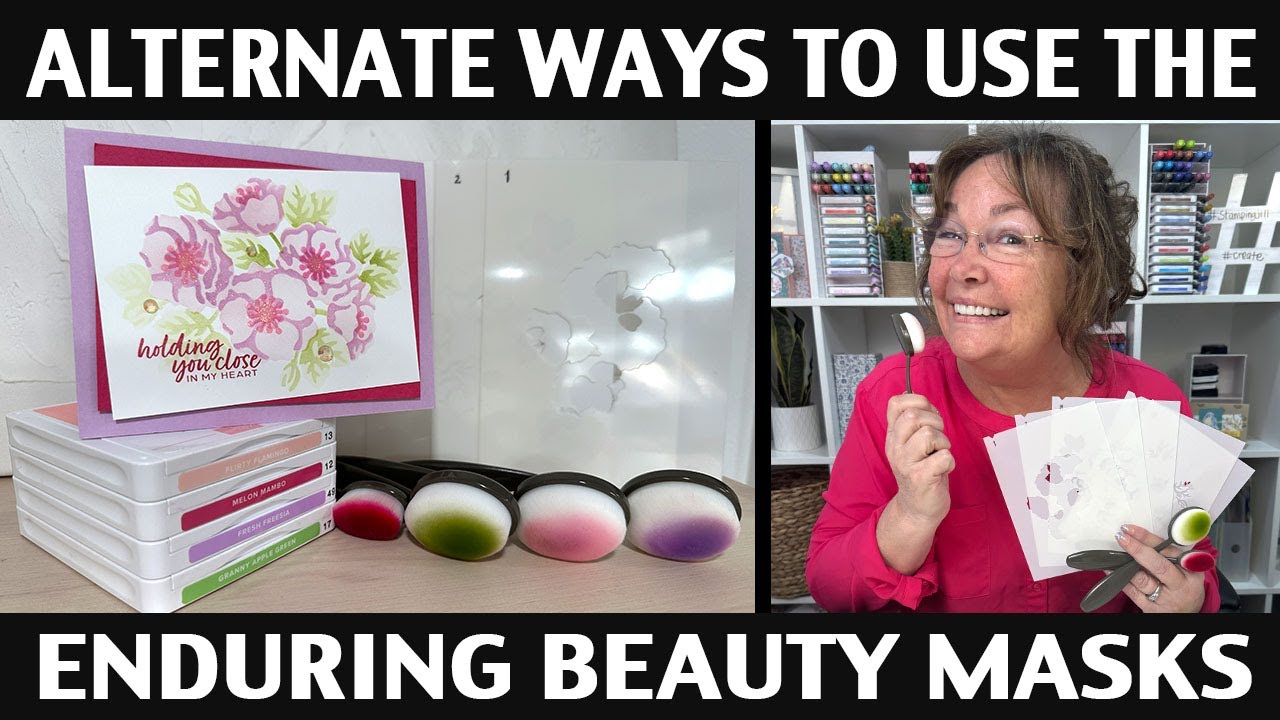Stamping Jill - Alternate Ways To Use The Enduring Beauty Masks