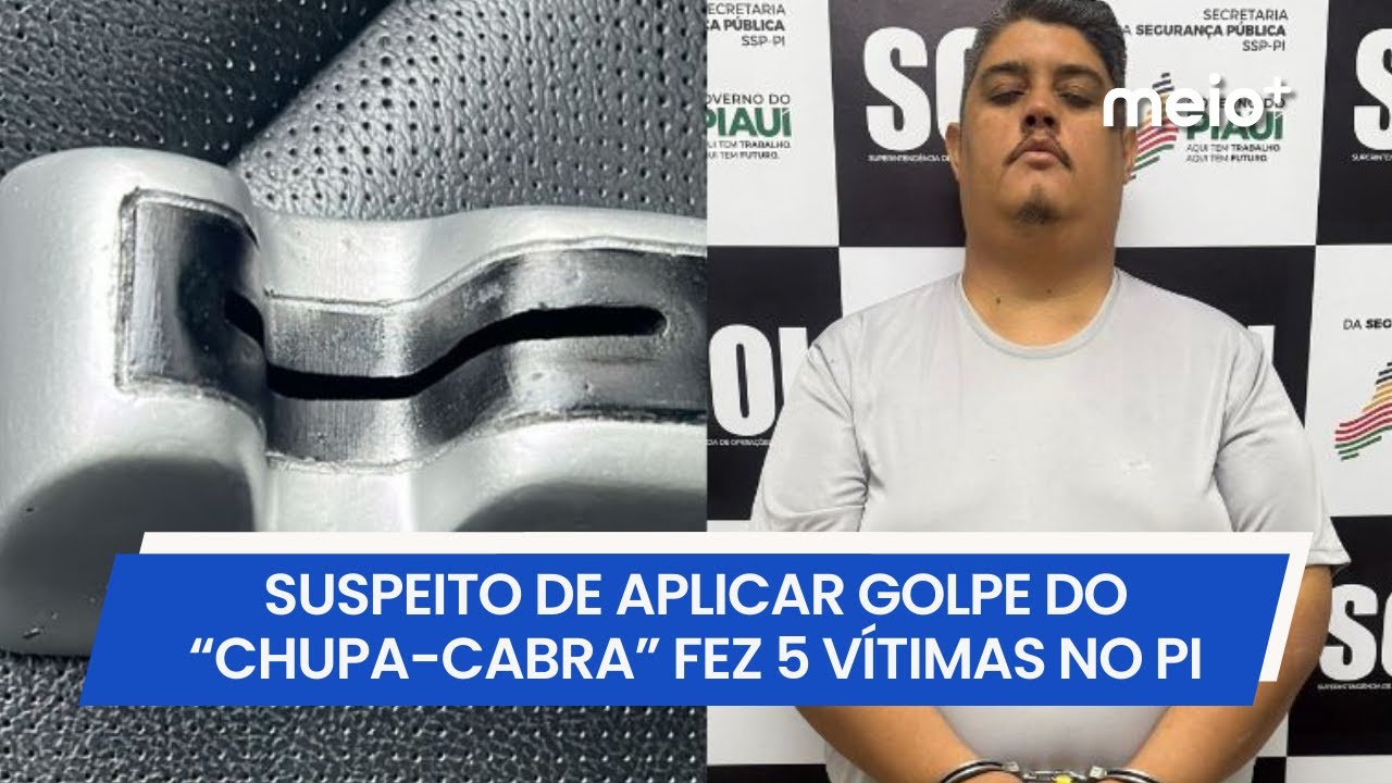 Suspeito de aplicar golpe do “chupa-cabra” teria feito pelo menos 5 vítimas no Piauí | Meio Norte