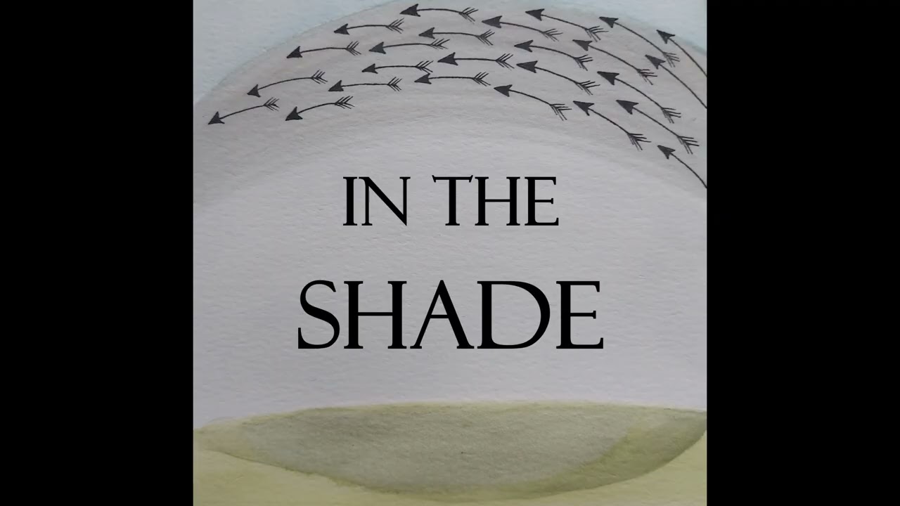 In the Shade