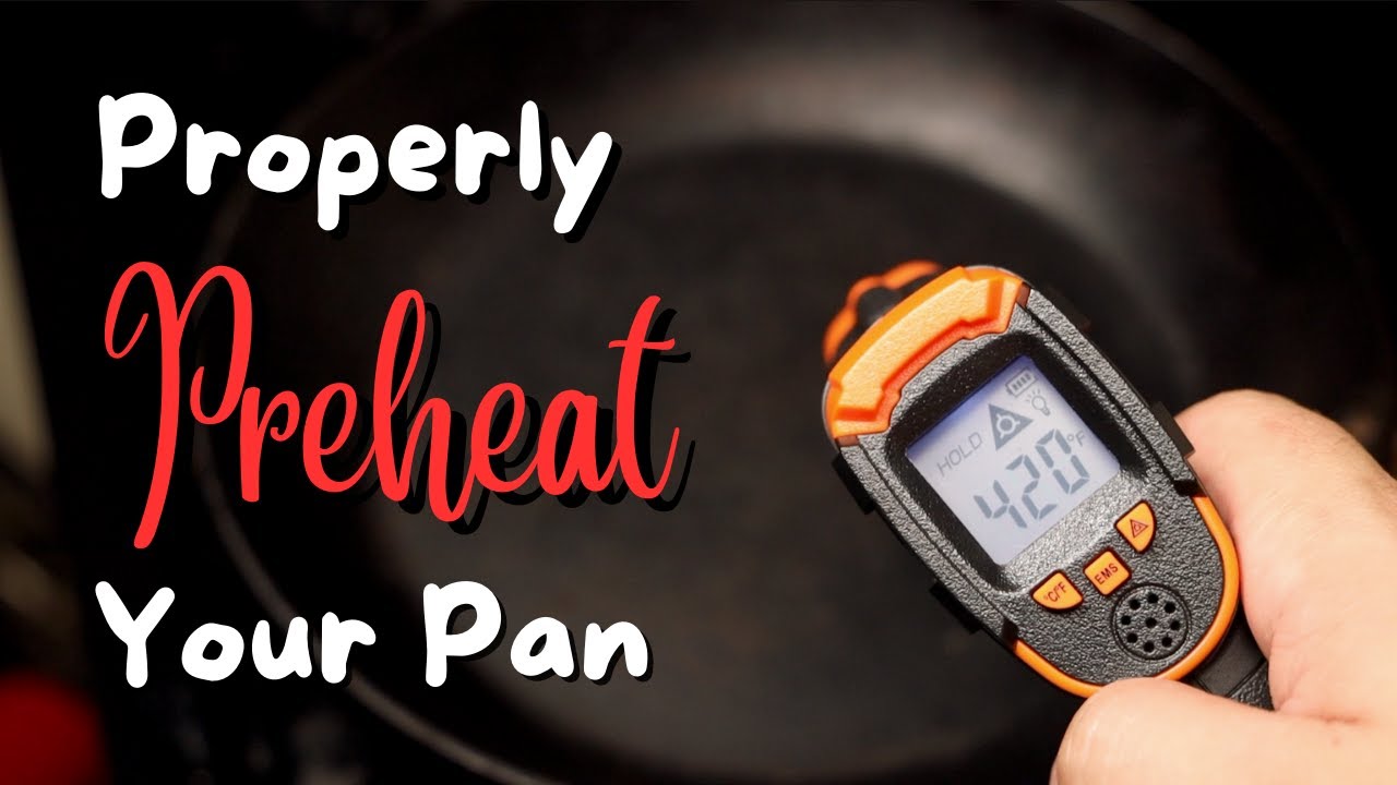 Learn How Properly Preheat Your Pan With These Simple Methods