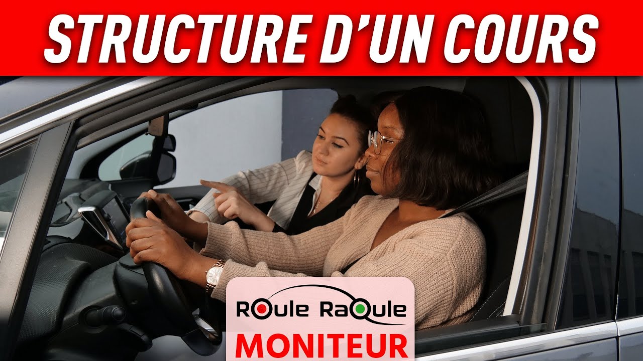 Comment structurer un cours de conduite ?