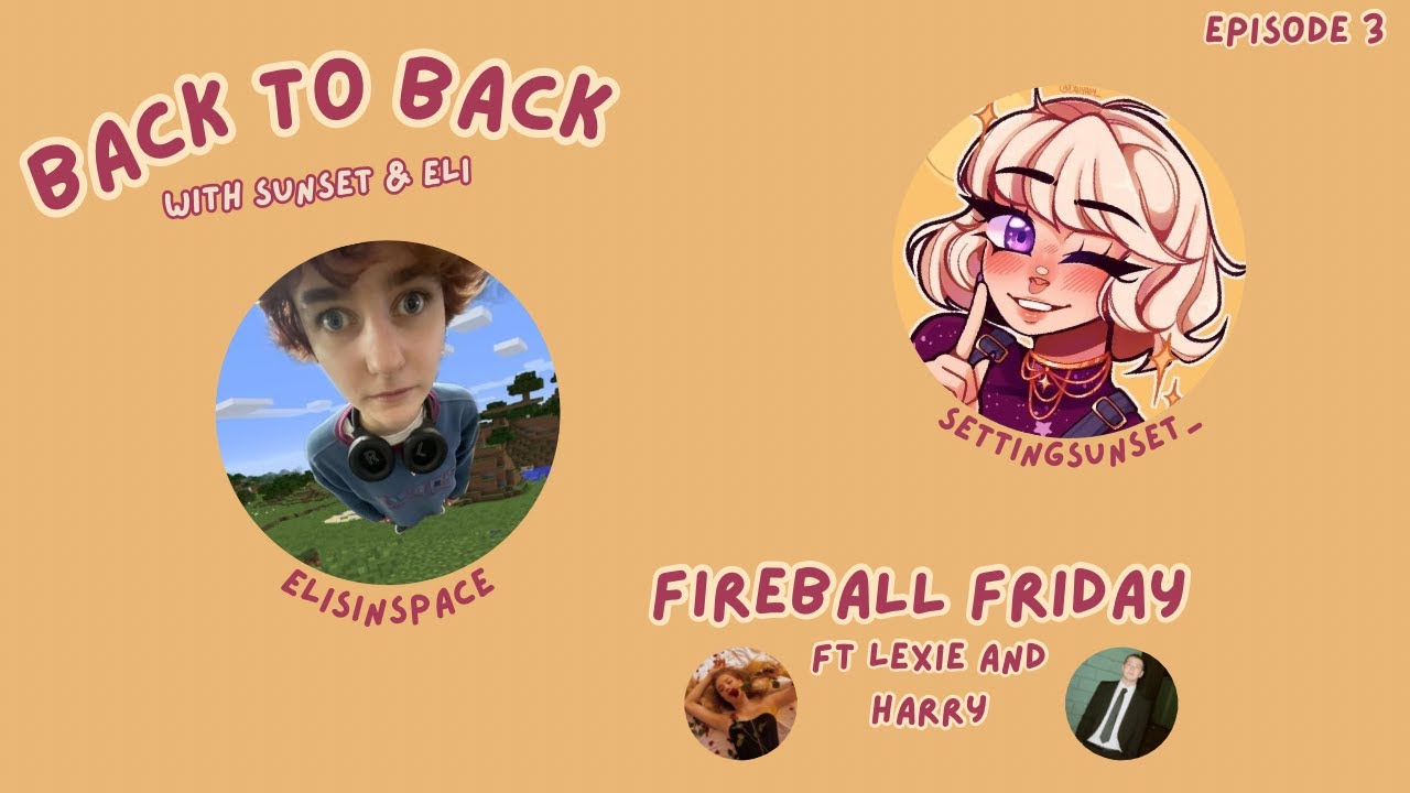 Talking with AverageHarry and LexieMariex - FireBall Friday
