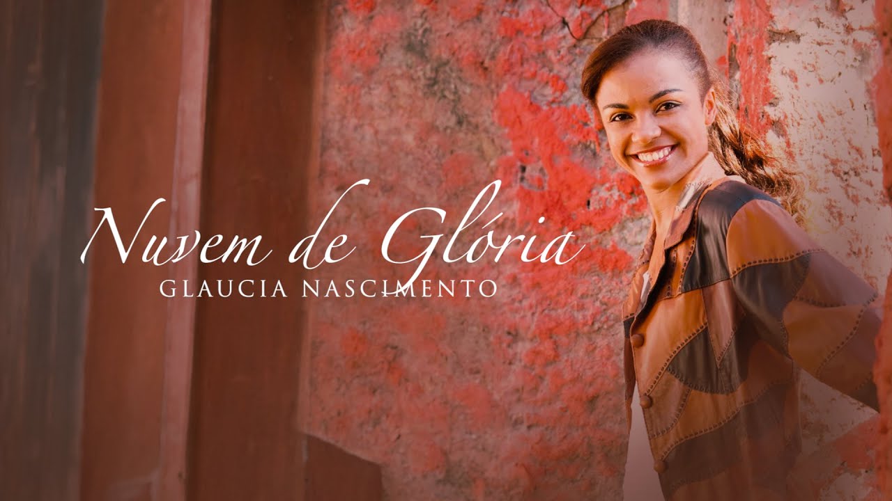 Nuvem de Glória - Glaucia Nascimento (Lyric Vídeo Oficial)