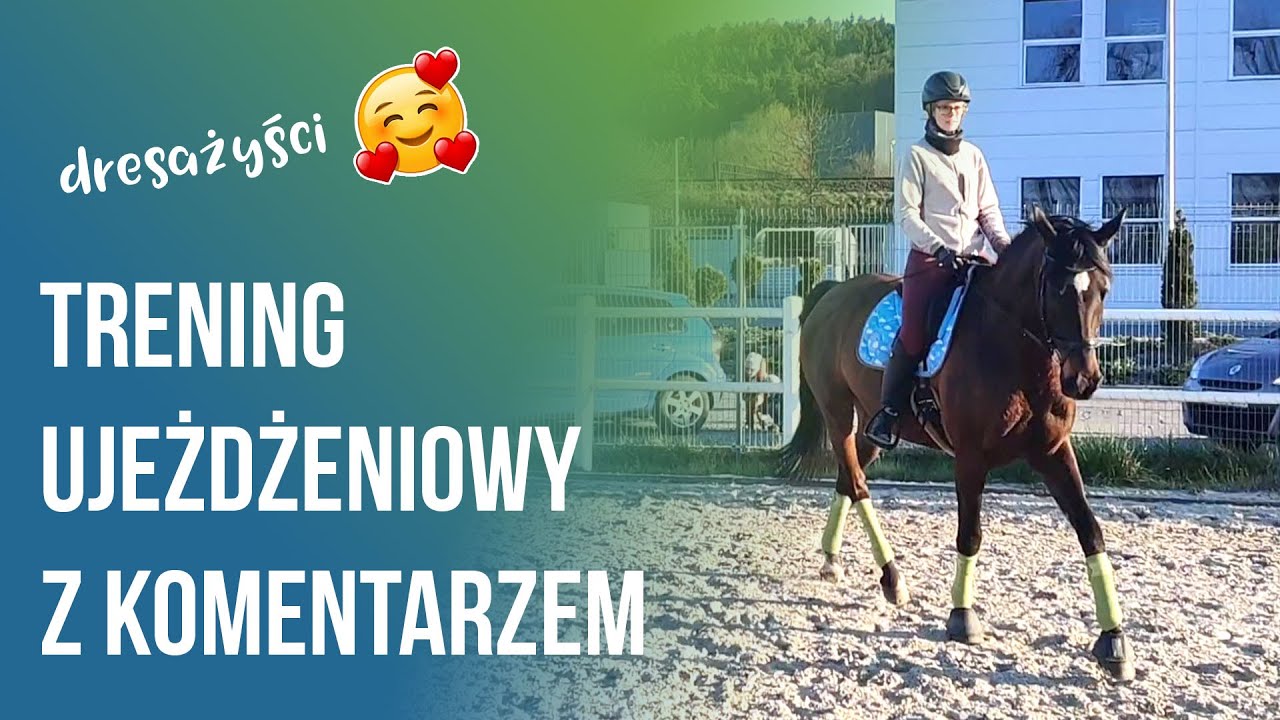 TRENING UJEŻDŻENIOWY Z KOMENTARZEM #3 | Jazda konna