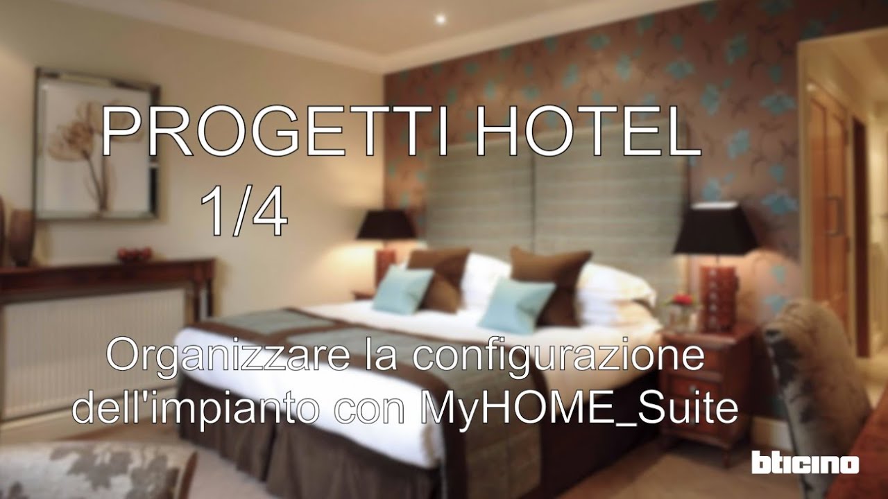 BTicino: Hotel  - Tutorial - progetto con MyHome Suite (1)