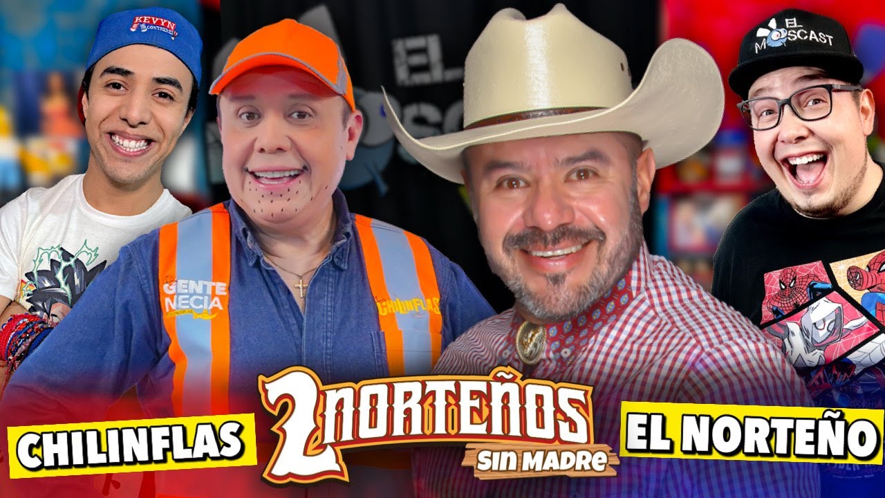 Edson Zu&ntilde;iga El Norte&ntilde;o y Chilinflas - El Moscast Vip Cap.121