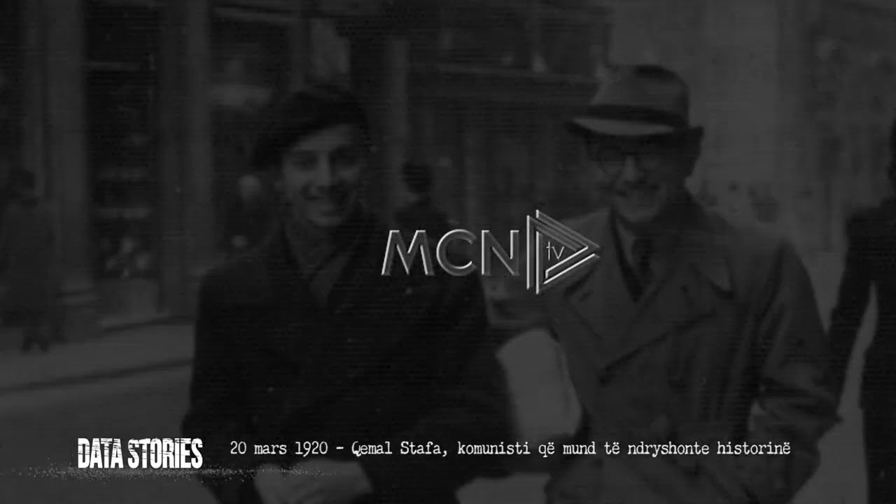 Data Stories- 20 mars 1920 - Qemal Stafa, komunisti që mund të kishte mënjanuar Enver Hoxhën