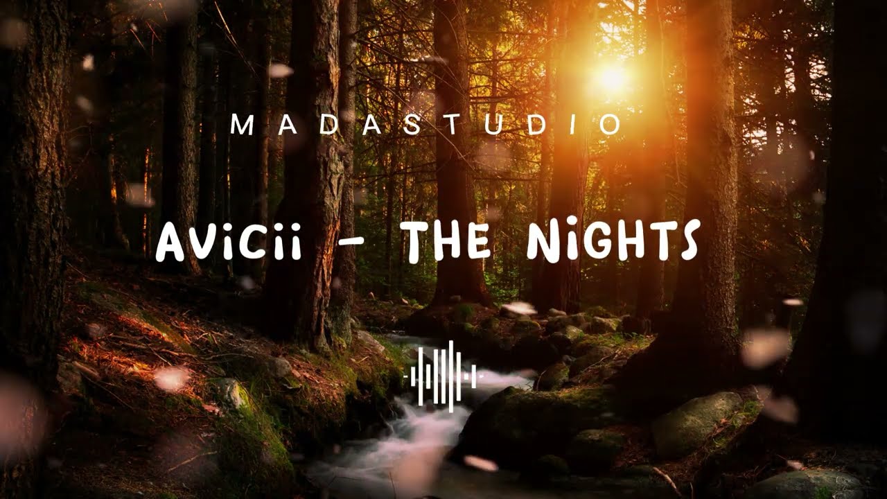 Avicii  | The Nights | MADA STUDIO | REMIX SONG | MUSIC SONG